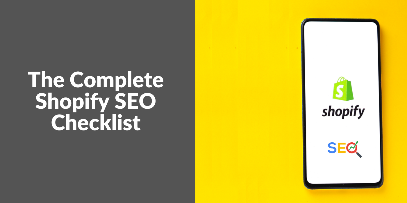 The Complete Shopify SEO Checklist