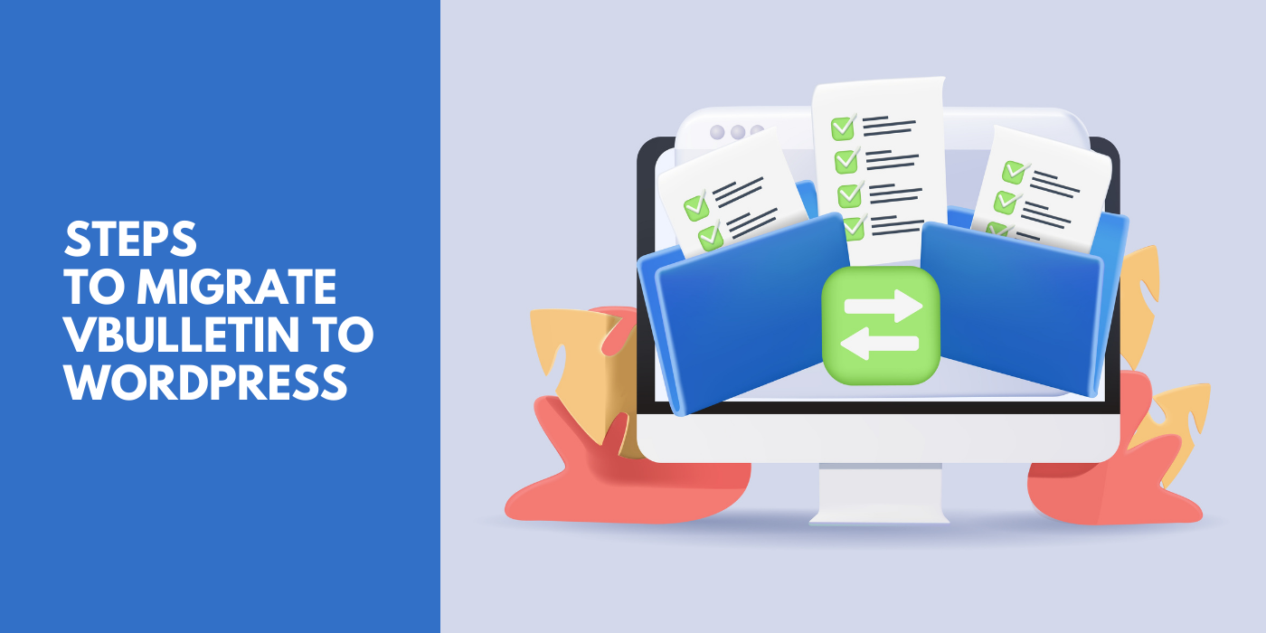 Steps to Migrate vBulletin to WordPress