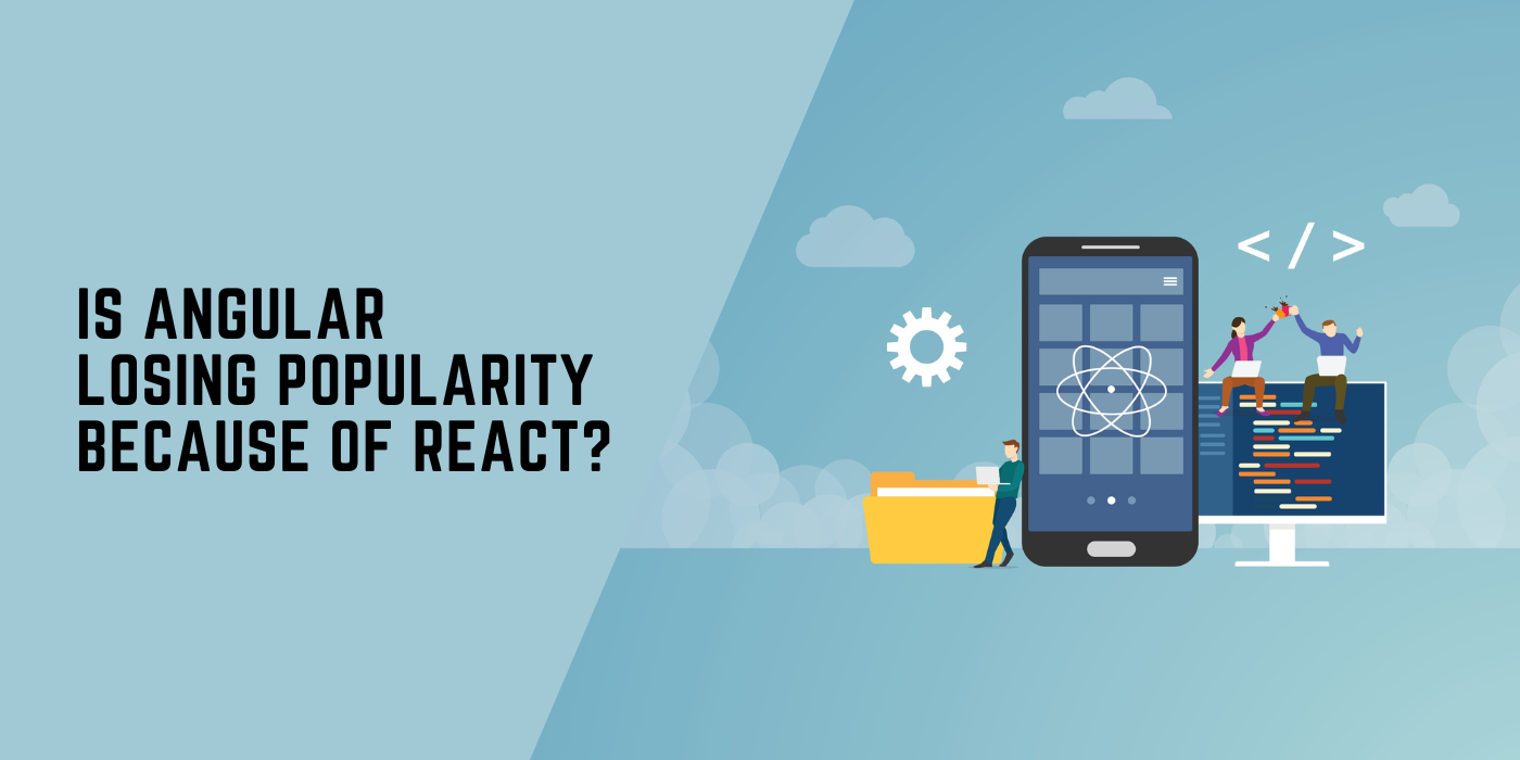Is Angular losing popularity because of React